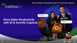 TrailheadDX: Drive Sales Productivity with AI & Activity Capture