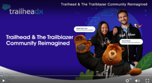 TrailheadDX: Trailhead & The Trailblazer Community Reimagined